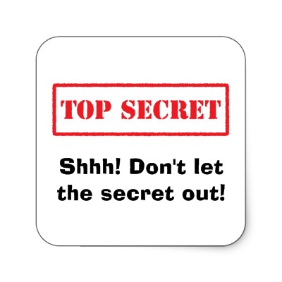 I'm sure you've heard the terms confidential or top secret or need to